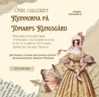 Kvinnorna på Tomarps Kungsgård – historisk utställning