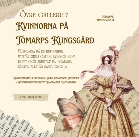 Kvinnorna på Tomarps Kungsgård – historisk utställning